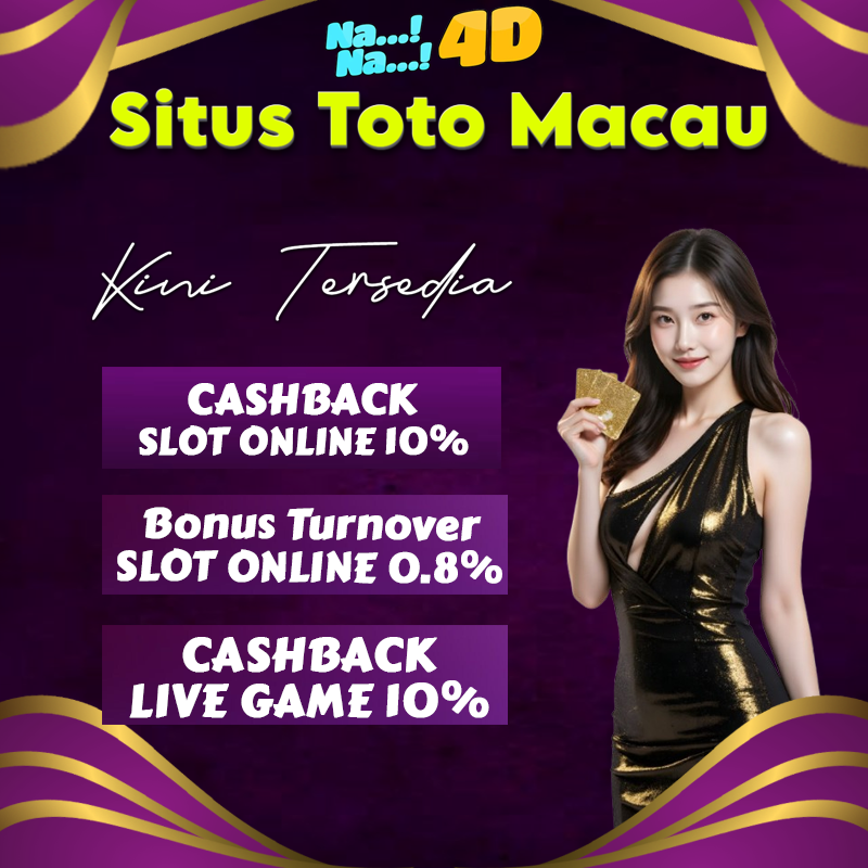 NANA4D: Situs Togel 4D Terpercaya dan Situs Toto Macau di Tahun 2025